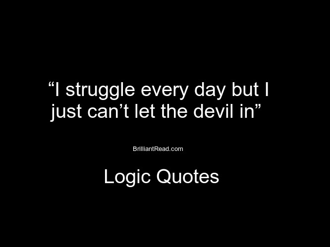 Logic Quotes About Love
 18 Famous Logic Quotes And Sayings About Love And Life