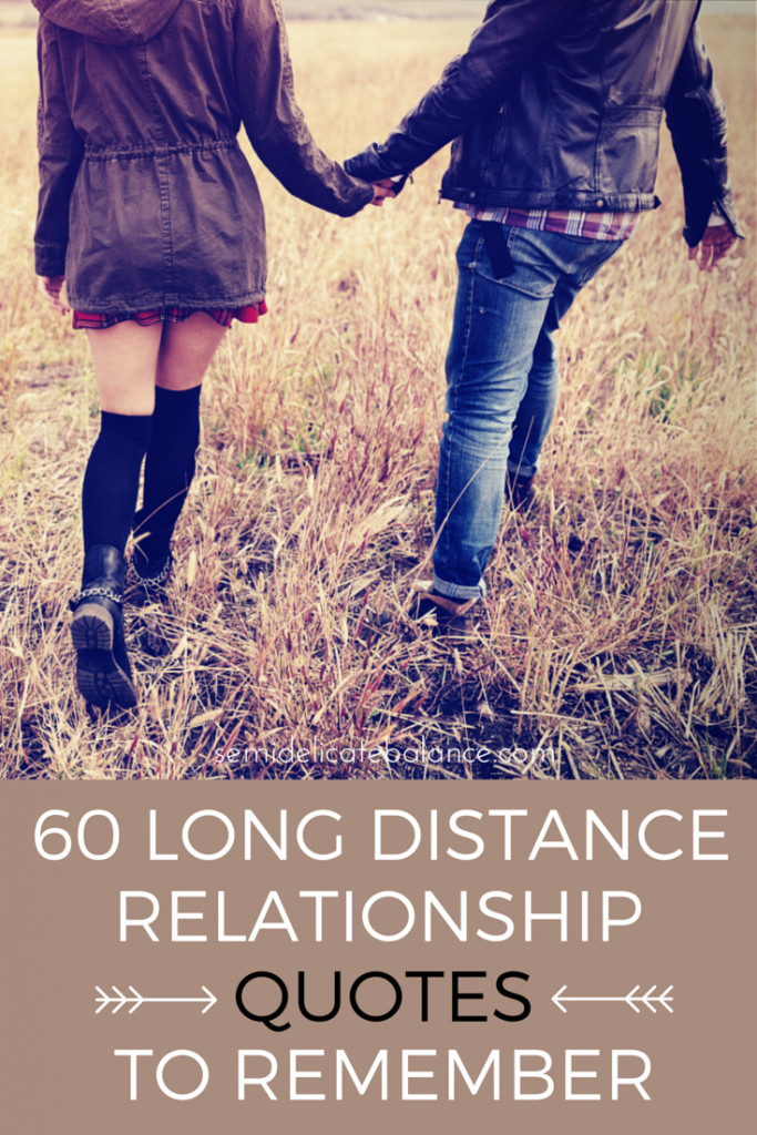 Long Distance Relationship Quotes For Him
 60 Long Distance Relationship Quotes to Remember