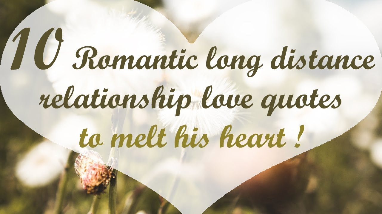 Love Distance Quotes
 15 Romantic long distance relationship love quotes to melt