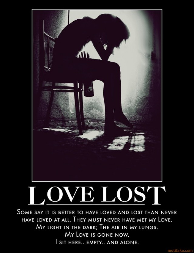 Love Lost Quotes
 LOST LOVE PICS PRISTOIC