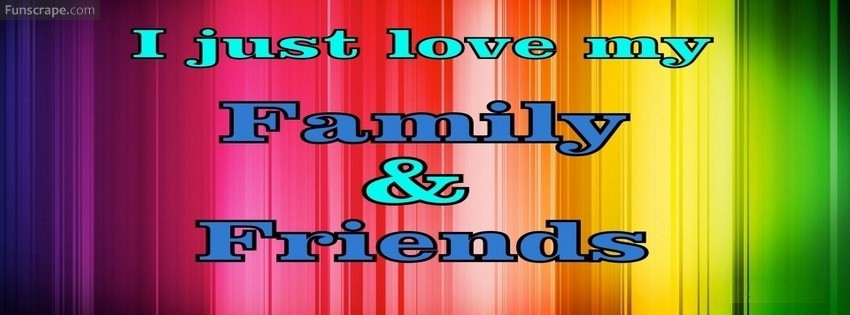 Love Quotes For Family And Friends
 I Love My Family And Friends Quotes QuotesGram