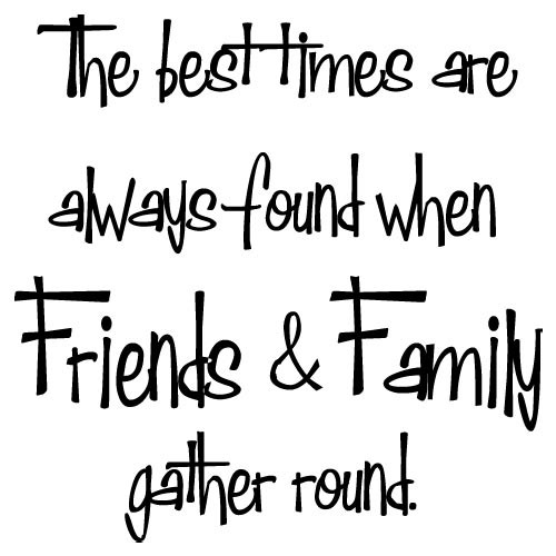 Love Quotes For Family And Friends
 Family Quotes