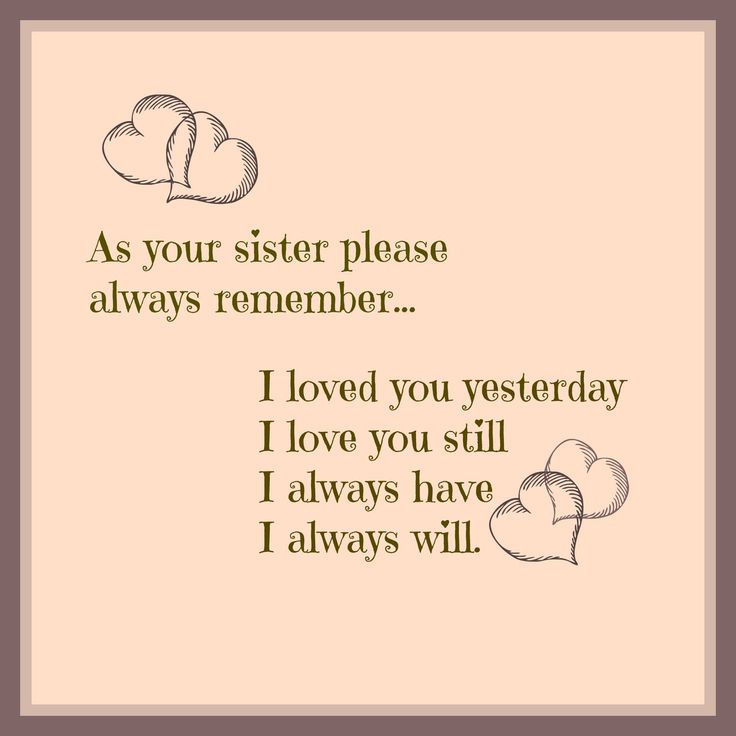Love You Sister Quotes
 85 best images about Inspiration My Sister on Pinterest