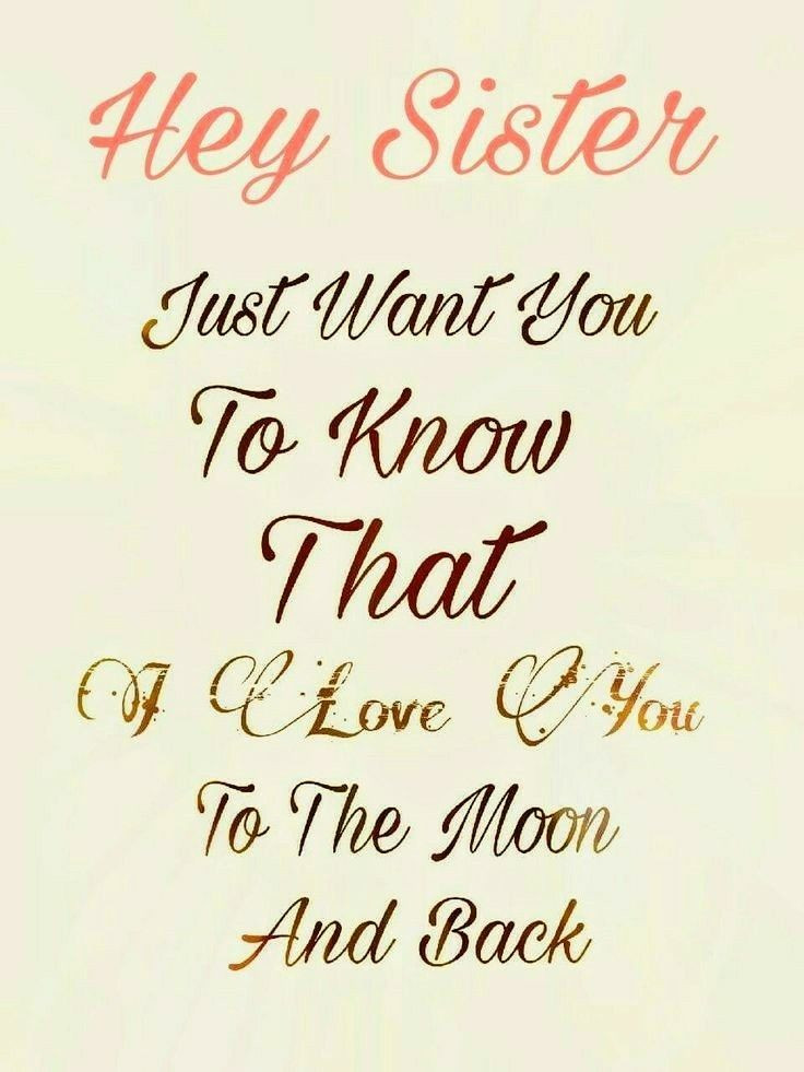 Love You Sister Quotes
 HEY SISTER