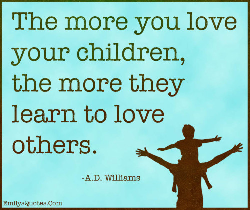 Loving A Child Quotes
 learn