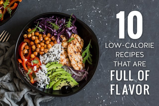 Low Calorie Recipes For Two
 10 Low Calorie Recipes That Are Full of Flavor