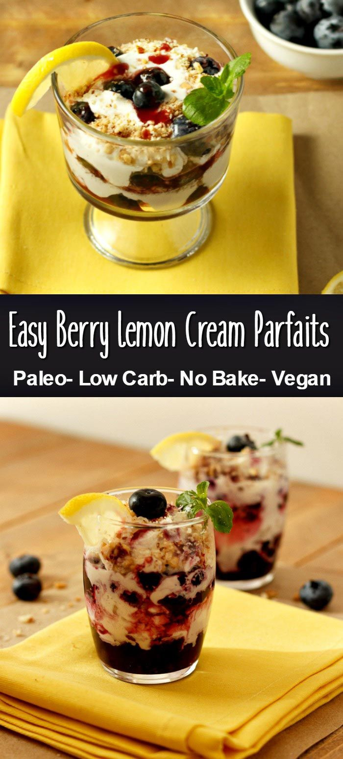 Low Carb No Dairy Recipes
 Easy Berry Lemon Cream Parfaits Low Carb No bake paleo