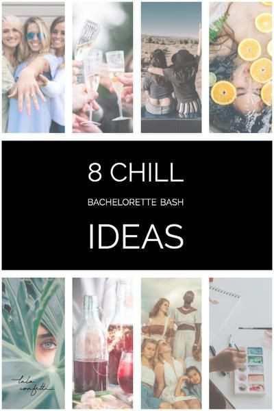 Low Key Bachelorette Party Ideas
 Chill Out on Your Bachelorette Party