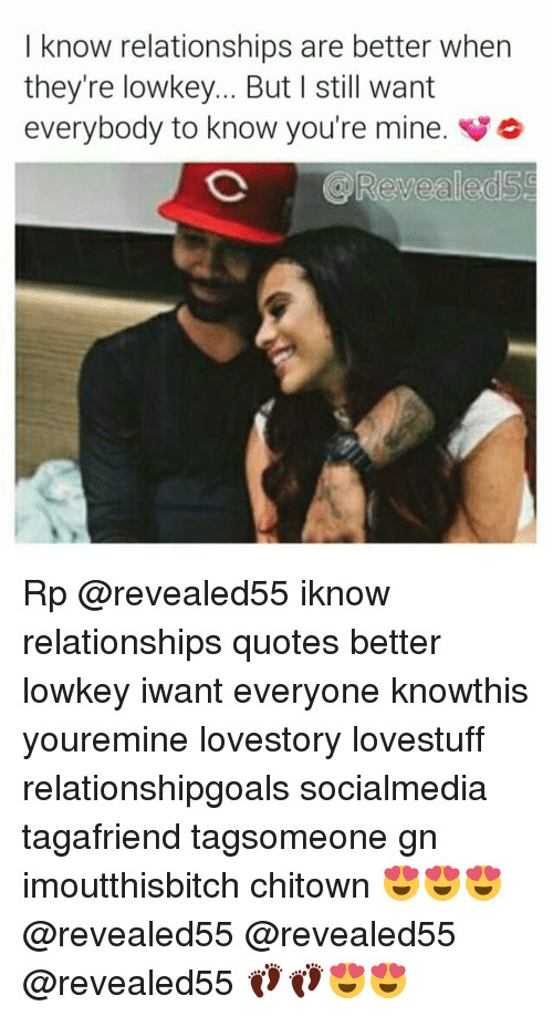 Lowkey Relationship Quotes
 25 Best Memes About Youre Mine