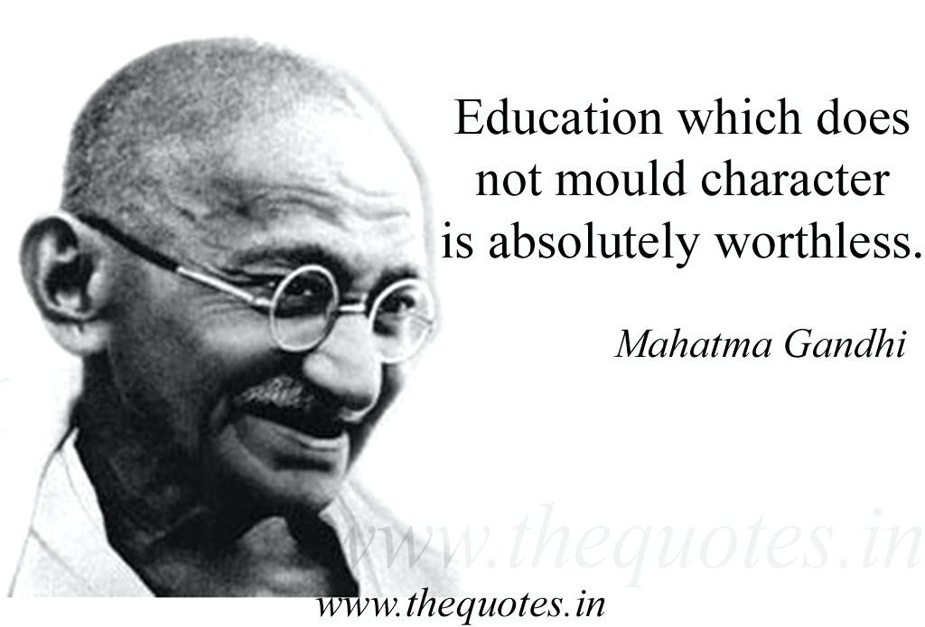 Mahatma Gandhi Quotes On Education
 95 Most Inspiring Education Quotes That Will Make You Love