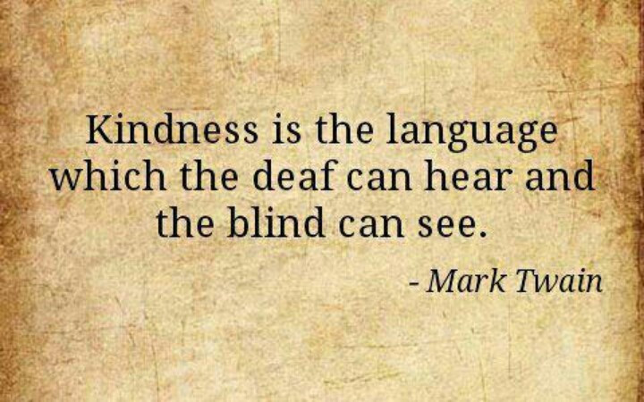 Mark Twain Kindness Quote
 Mark Twain Kindness Quotes