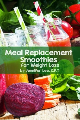 Meal Replacement Smoothies For Weight Loss
 Meal Replacement Smoothies For Weight Loss Reviews