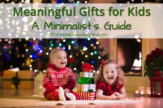 Meaningful Gifts For Kids
 Homestead Blog Hop 62 Simple Life Mom
