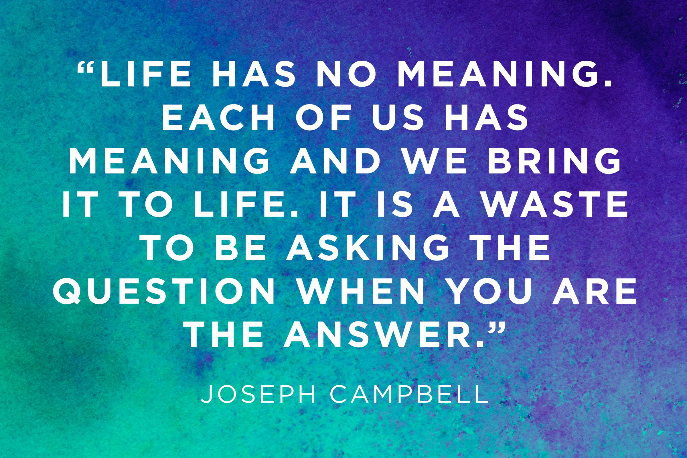 Meaningful Life Quotes
 Meaning of Life Quotes 12 Moving Answers