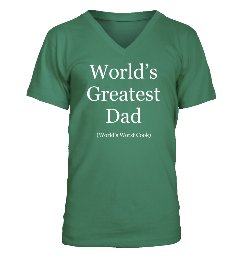 Men'S Father'S Day Gift Ideas
 World s Greatest Dad Worst Cook 279 Men s V Neck T