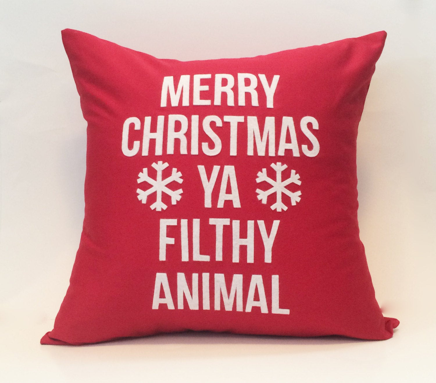 Merry Christmas Ya Filthy Animal Quote
 18X18 Merry Christmas Ya Filthy Animal Home