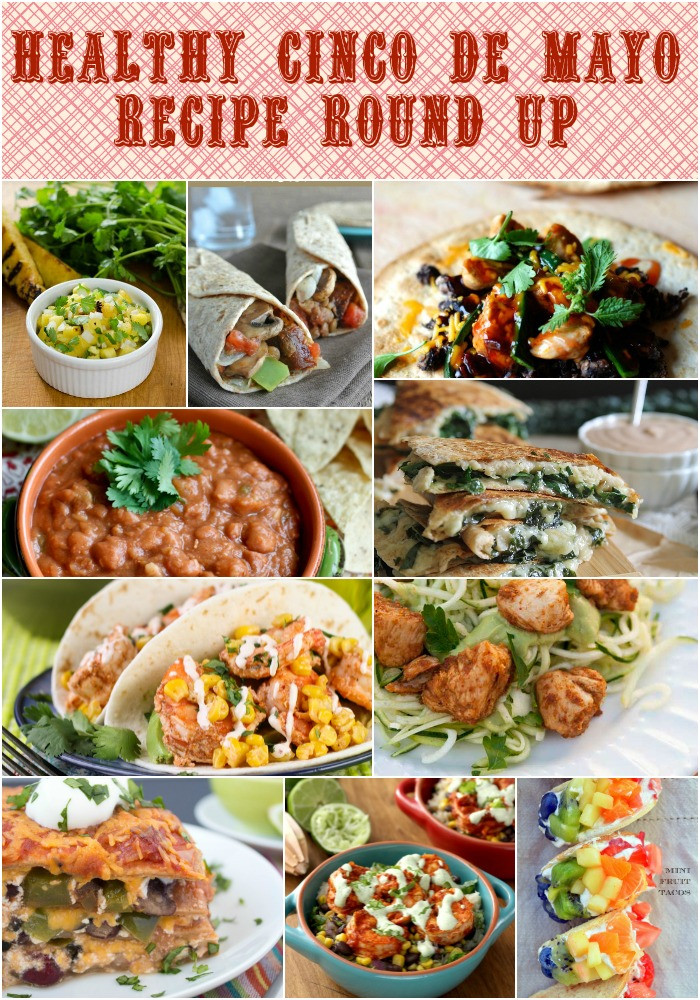 Mexican Recipes For Cinco De Mayo
 Healthy Cinco de Mayo Recipe Round Up Food Done Light