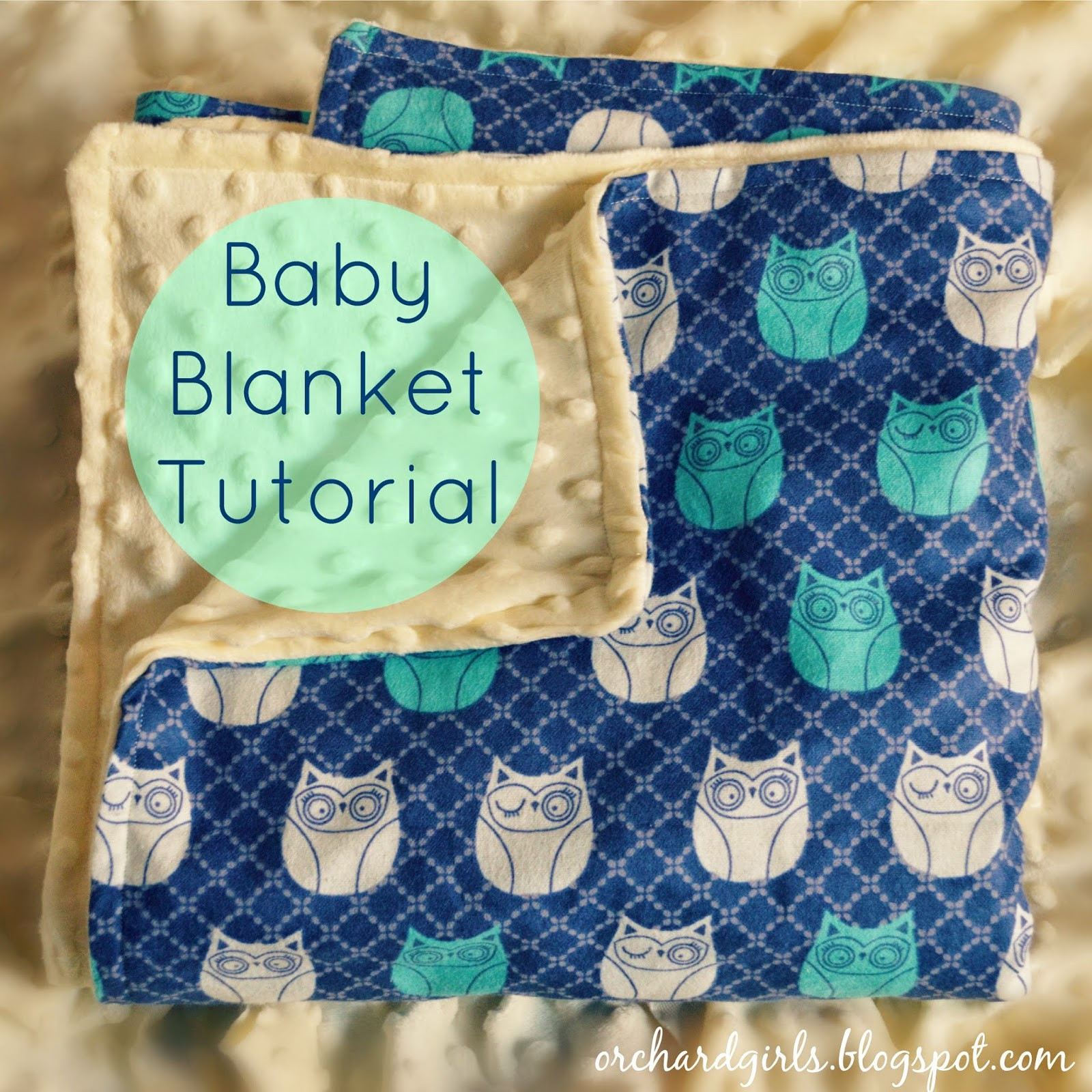 Minky Baby Blanket DIY
 Orchard Girls Super easy DIY Baby Blanket Tutorial with