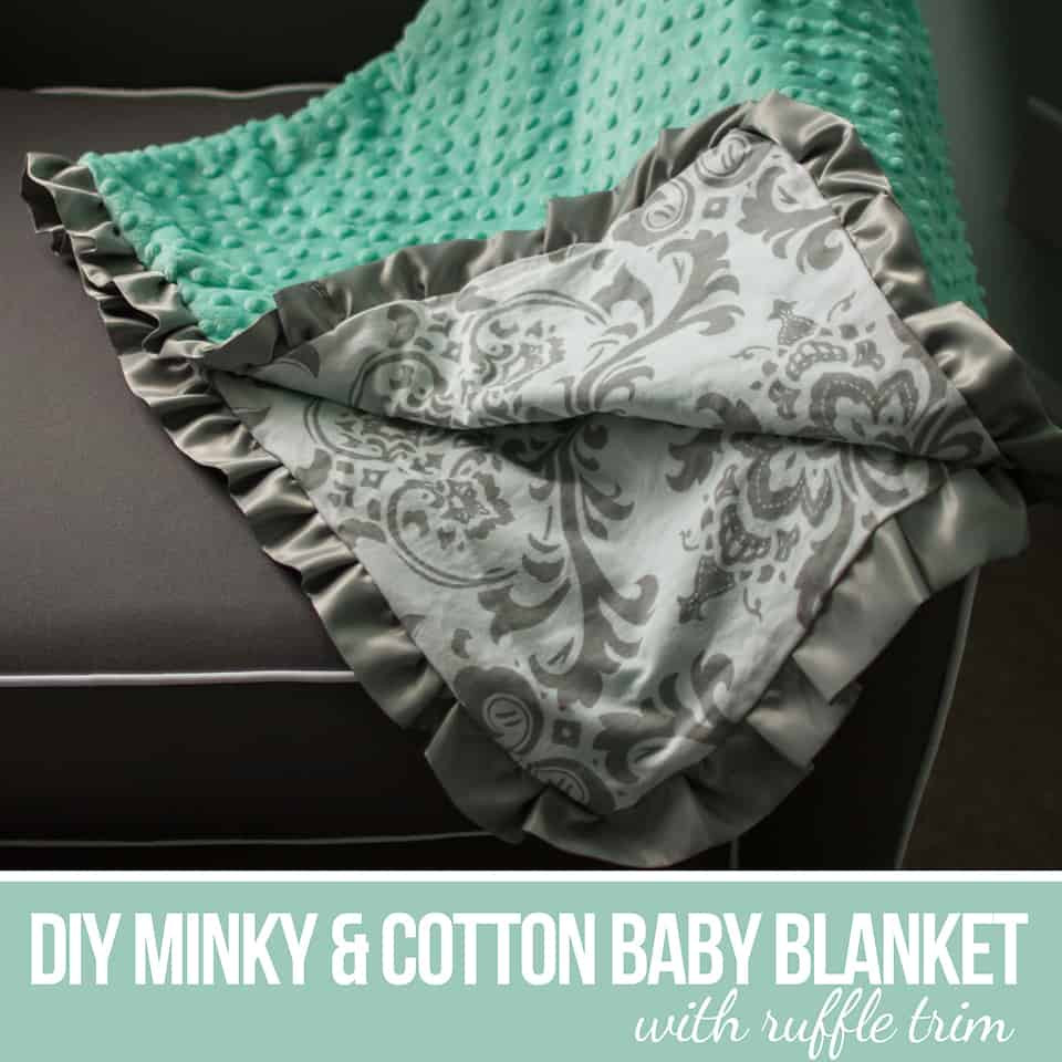 Minky Baby Blanket DIY
 12 DIY Baby Blankets for Your Precious Bundle of Joy