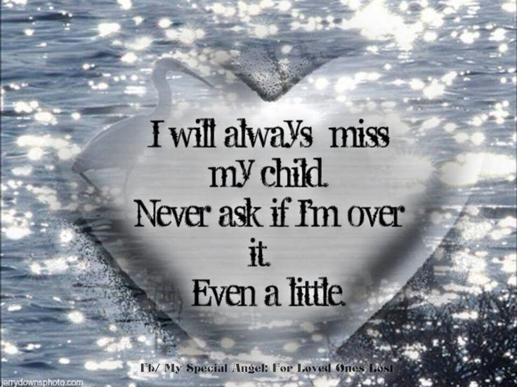 Missing My Kids Quotes
 3065 best images about My son my Angel in Heaven on