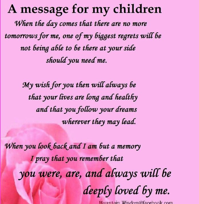 Missing Your Child Quotes
 For my children when the time es