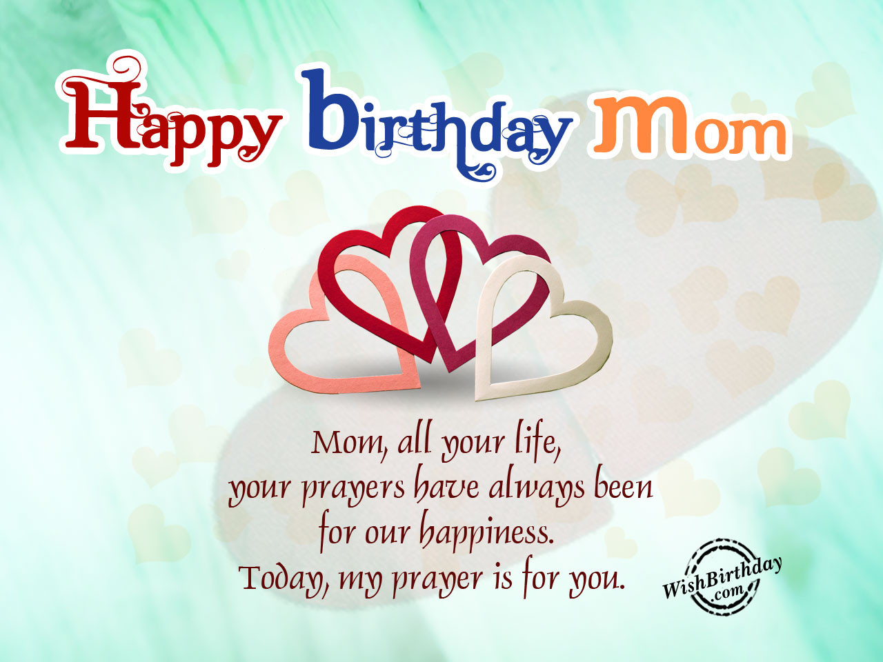 Mom Birthday Wishes
 Birthday Wishes For Mother Birthday