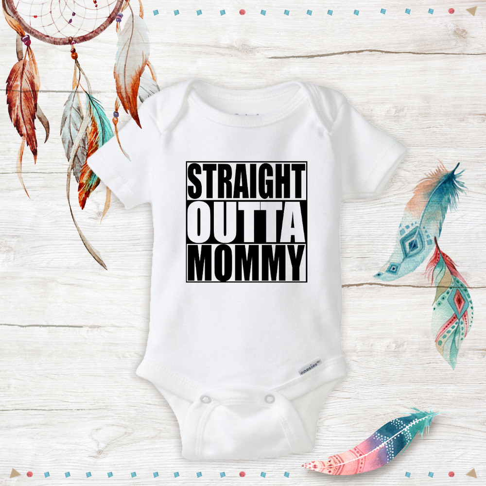 Mommy And Baby Gifts
 Straight Out of Mommy esies Funny Baby Boy clothes