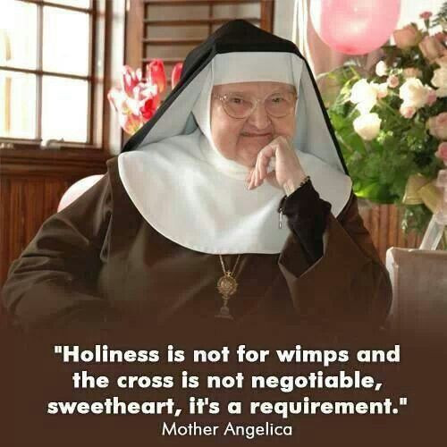 Mother Angelica Quotes
 Mother Angelica quotes Faith Pinterest