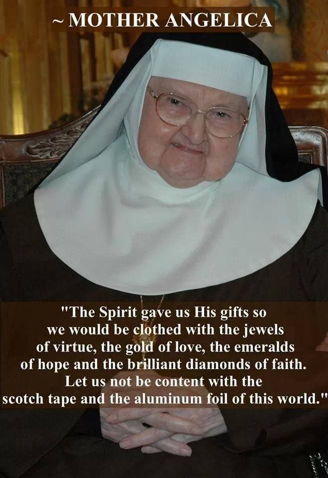Mother Angelica Quotes
 97 best Holy Spirit Fire of God s Love images on