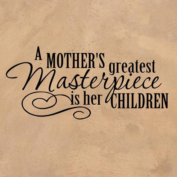Mother Child Quotes
 Vinyl Wall Decal Mothers Quote A Mother s Greatest