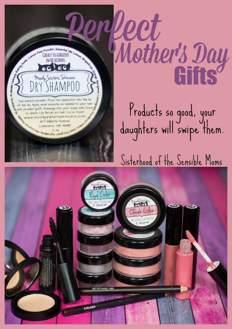 Mother Day Gift Ideas From Teenage Daughter
 Sisterhood of the Sensible Moms Advice Stories and
