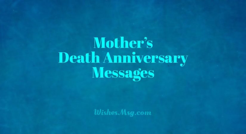 Mother Death Anniversary Quotes
 Death Anniversary Messages For Mother Remembrance Quotes