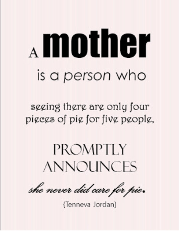 Mother Sacrifice Quotes
 My Favorite Quotes on Mothers Printable Form Pretty