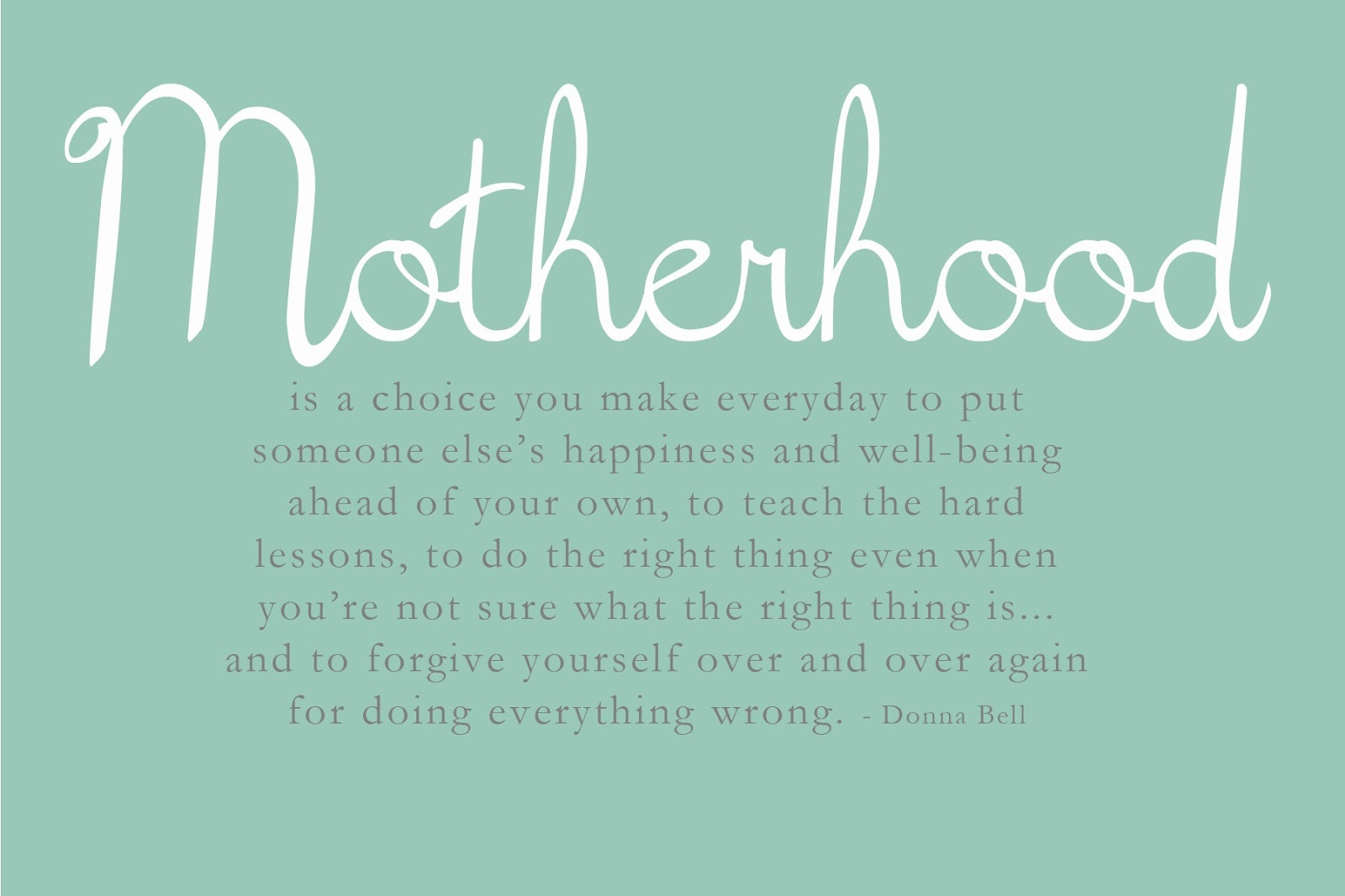 Motherhood Quotes
 Quotes