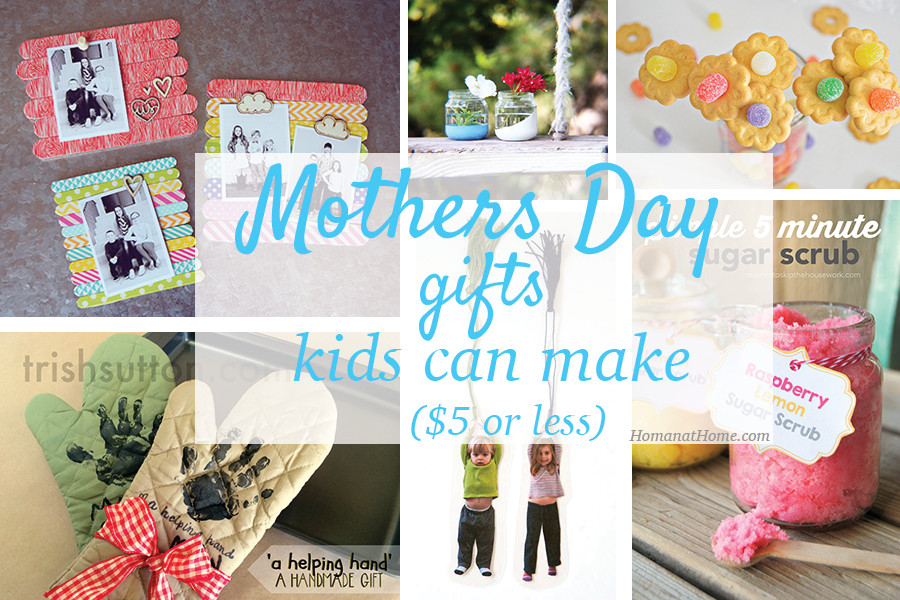Mothers Day Gifts Kids Can Make
 Homan at Home