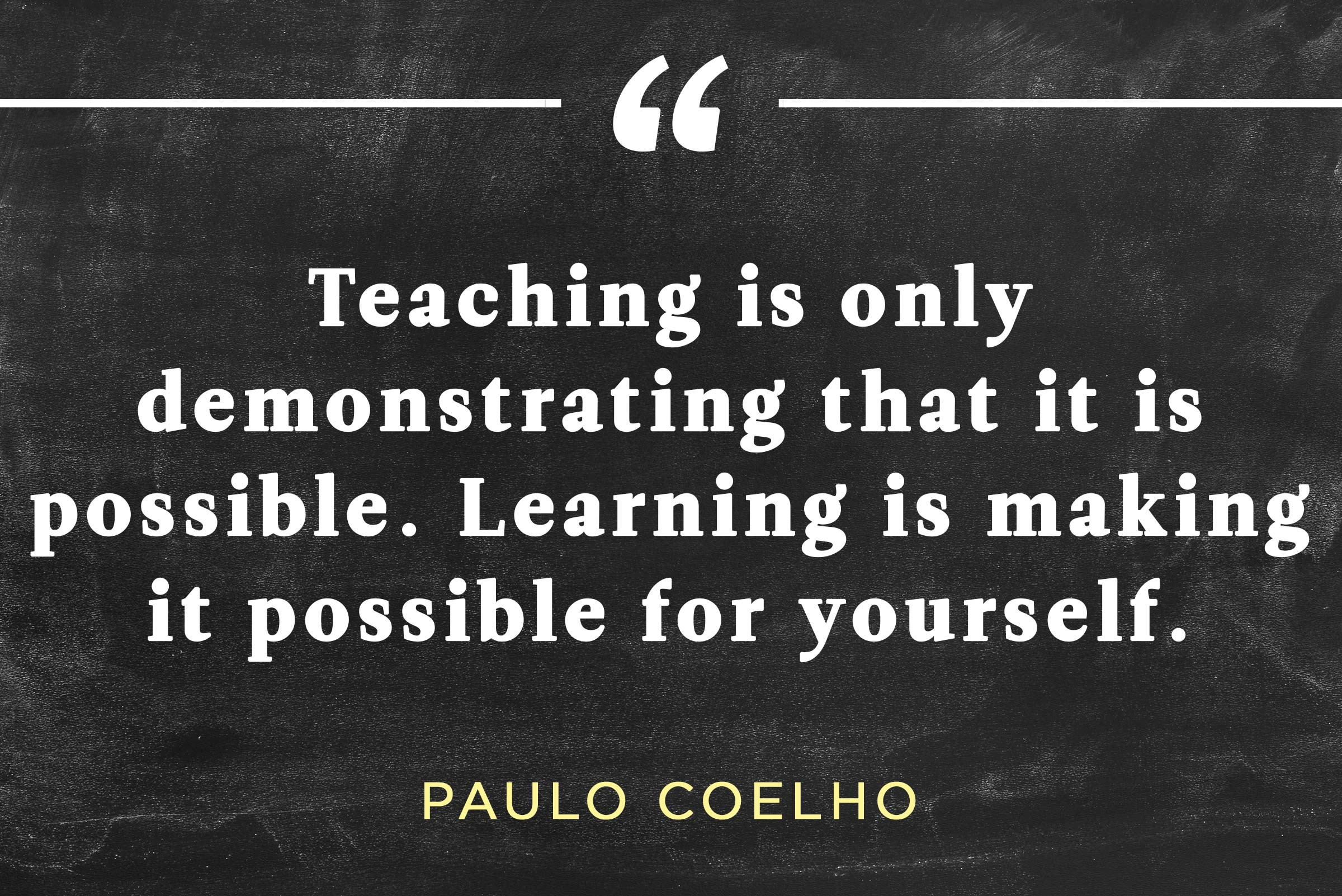 Motivational Education Quote
 Inspirational Teacher Quotes