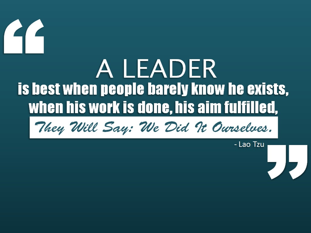 Motivational Leadership Quote
 Great leaders are almost always