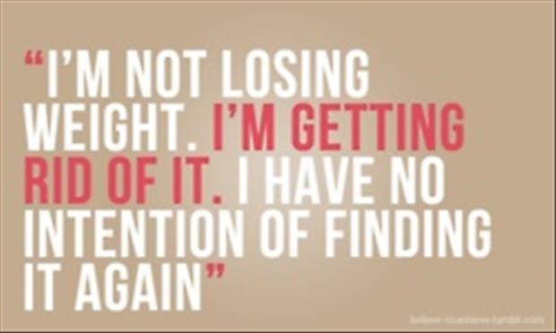 Motivational Quotes For Losing Weight
 Funny 34 Pics