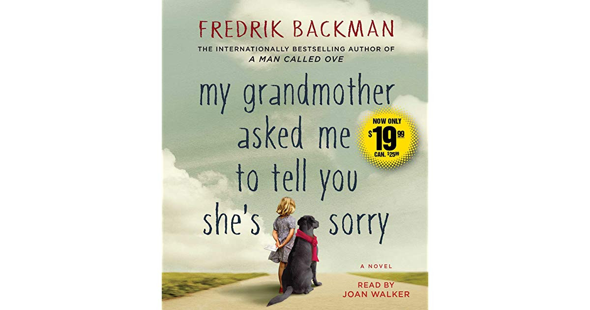My Grandmother Asked Me To Tell You She'S Sorry Quotes
 My Grandmother Asked Me to Tell You She s Sorry by Fredrik
