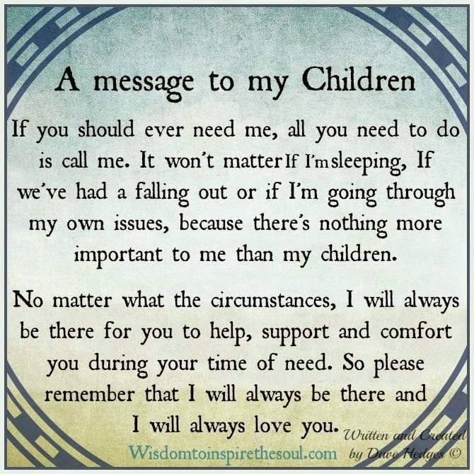 My Kids Quote
 A Message To My Children s and for