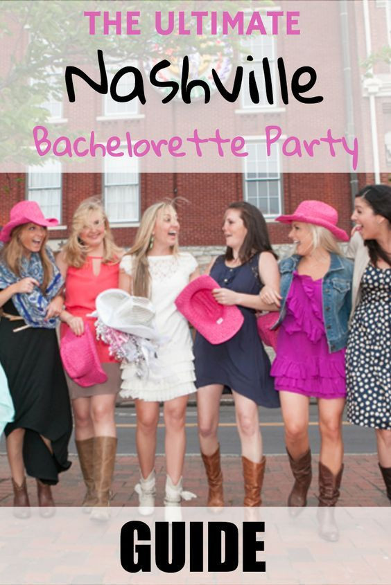 Nashville Bachelorette Party Ideas
 2017 Nashville Bachelorette Party Guide Everything You