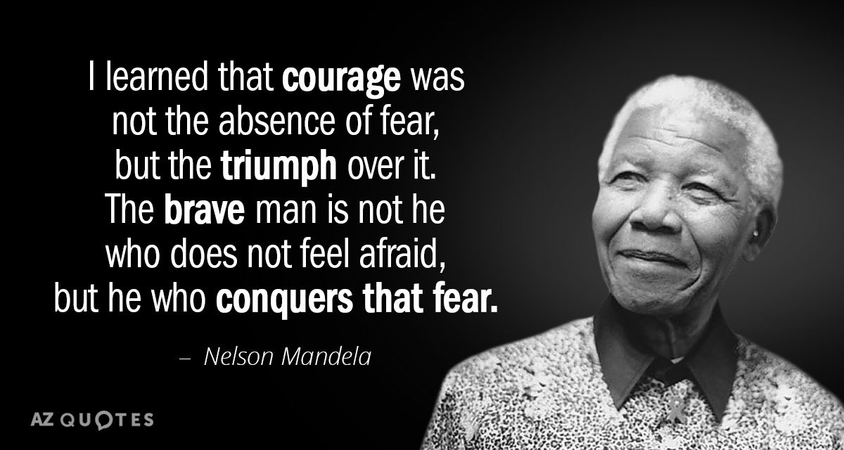 Nelson Mandela Inspirational Quotes
 Nelson Mandela quote I learned that courage was not the