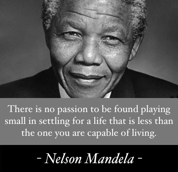 Nelson Mandela Inspirational Quotes
 Some of the Most Inspirational Quotes From Nelson Mandela