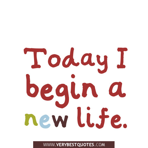 New Life Quotes
 New Life Quotes QuotesGram