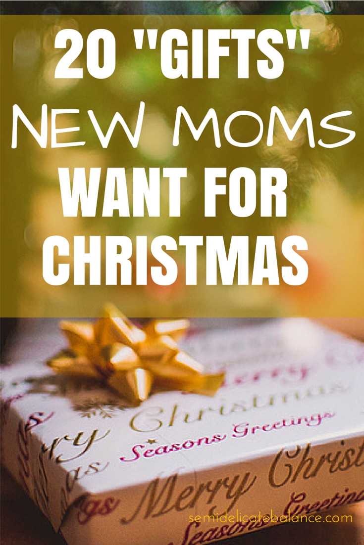 New Mum Christmas Gift Ideas
 Here are 20 "Gifts" New Moms Want for Christmas