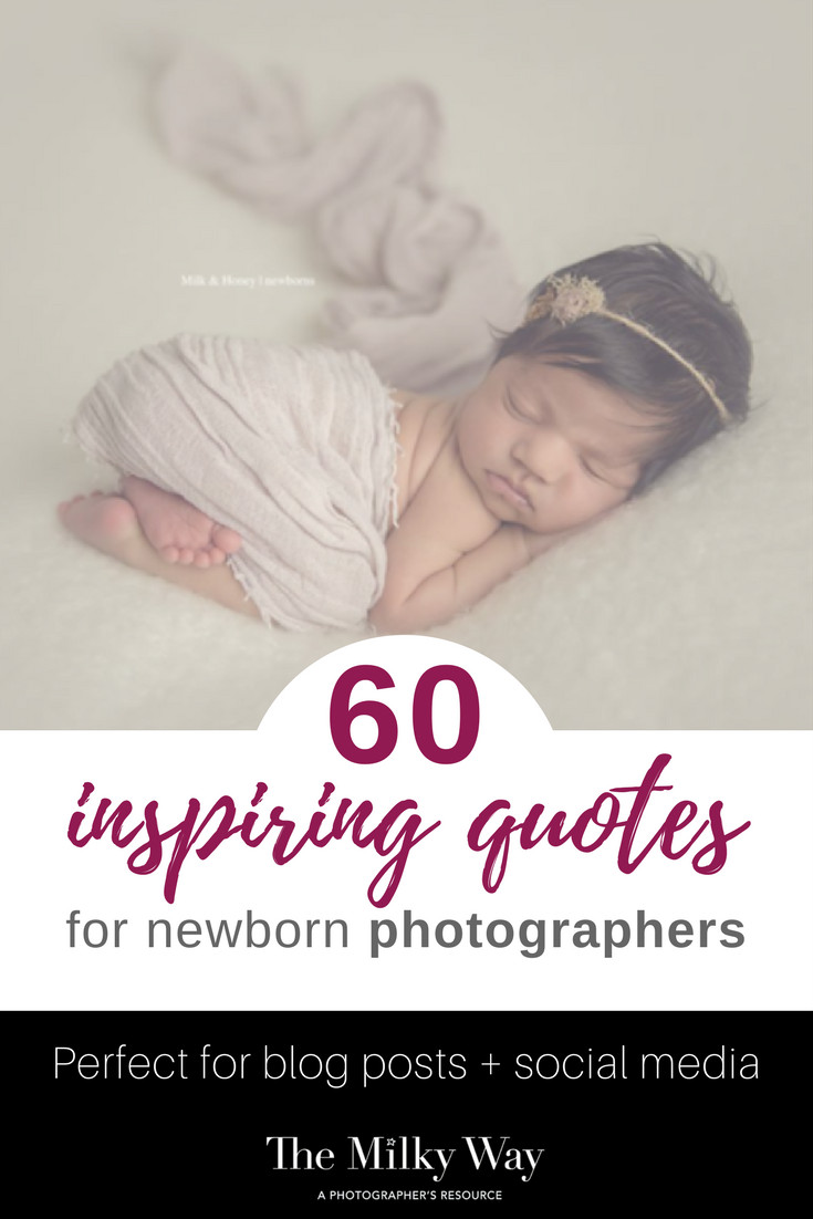 Newborn Inspirational Quotes
 Quotes for Newborns The Milky Way a photographer s