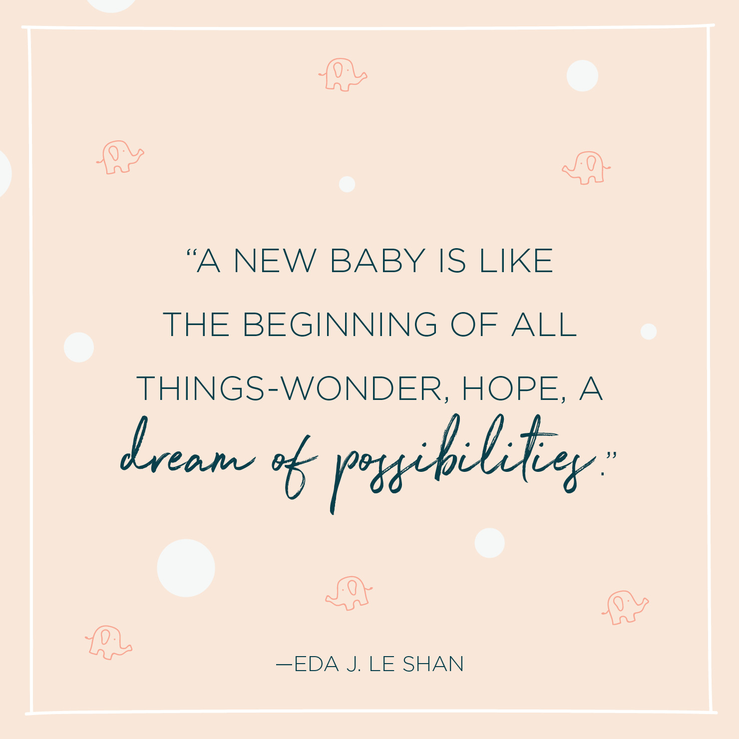 Newborn Inspirational Quotes
 84 Inspirational Baby Quotes and Sayings