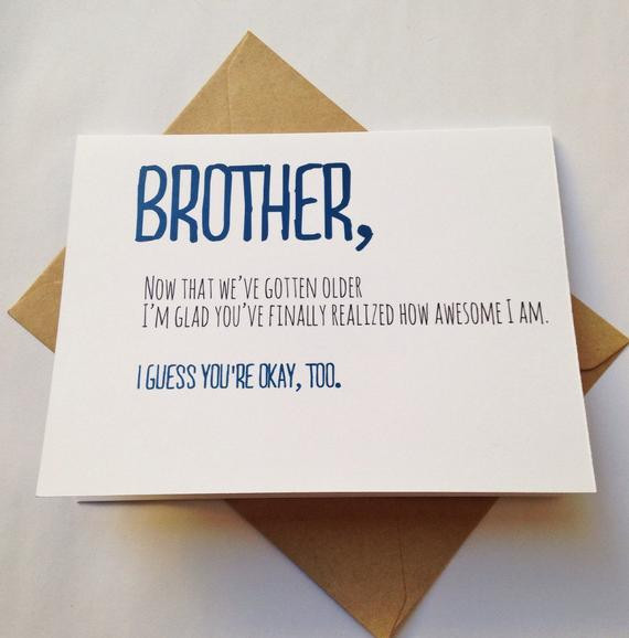 Nice Things To Say In A Birthday Card
 Brother Card Brother Birthday Card Funny Card Card for