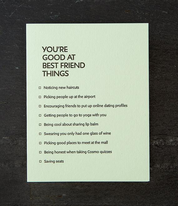 Nice Things To Say In A Birthday Card
 best friend you re good at things letterpress card 376