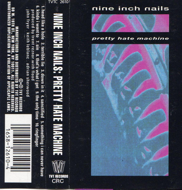 Nine Inch Nails Pretty Hate Machine Album Cover
 Nine Inch Nails Pretty Hate Machine Cassette Album